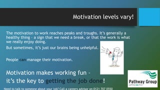 How to stay motivated at work, keep motivated at work | PPTX