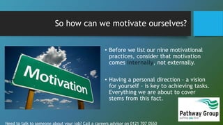 How to stay motivated at work, keep motivated at work | PPTX
