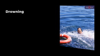 Drowning
 