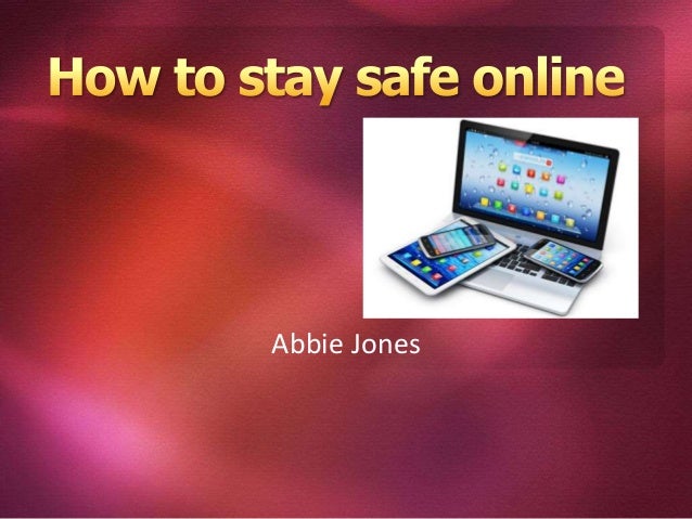 How to stay safe online