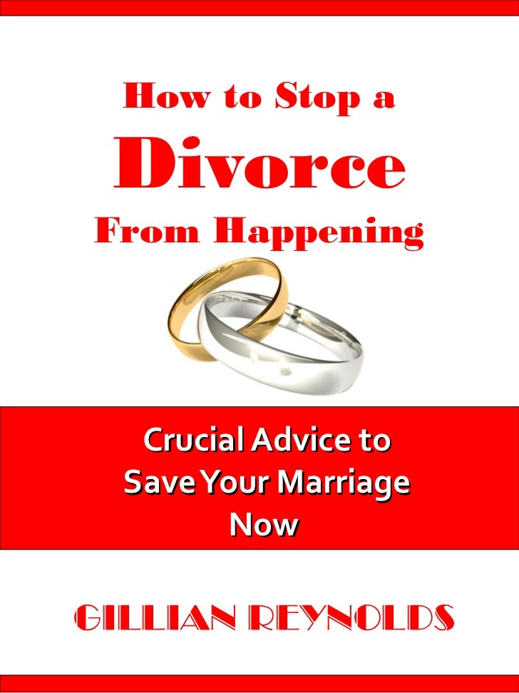 How To Stop A Divorce From Happening Crucial Advice To Save Your Ma…