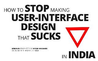 How To Stop Making User Interface Design That Sucks