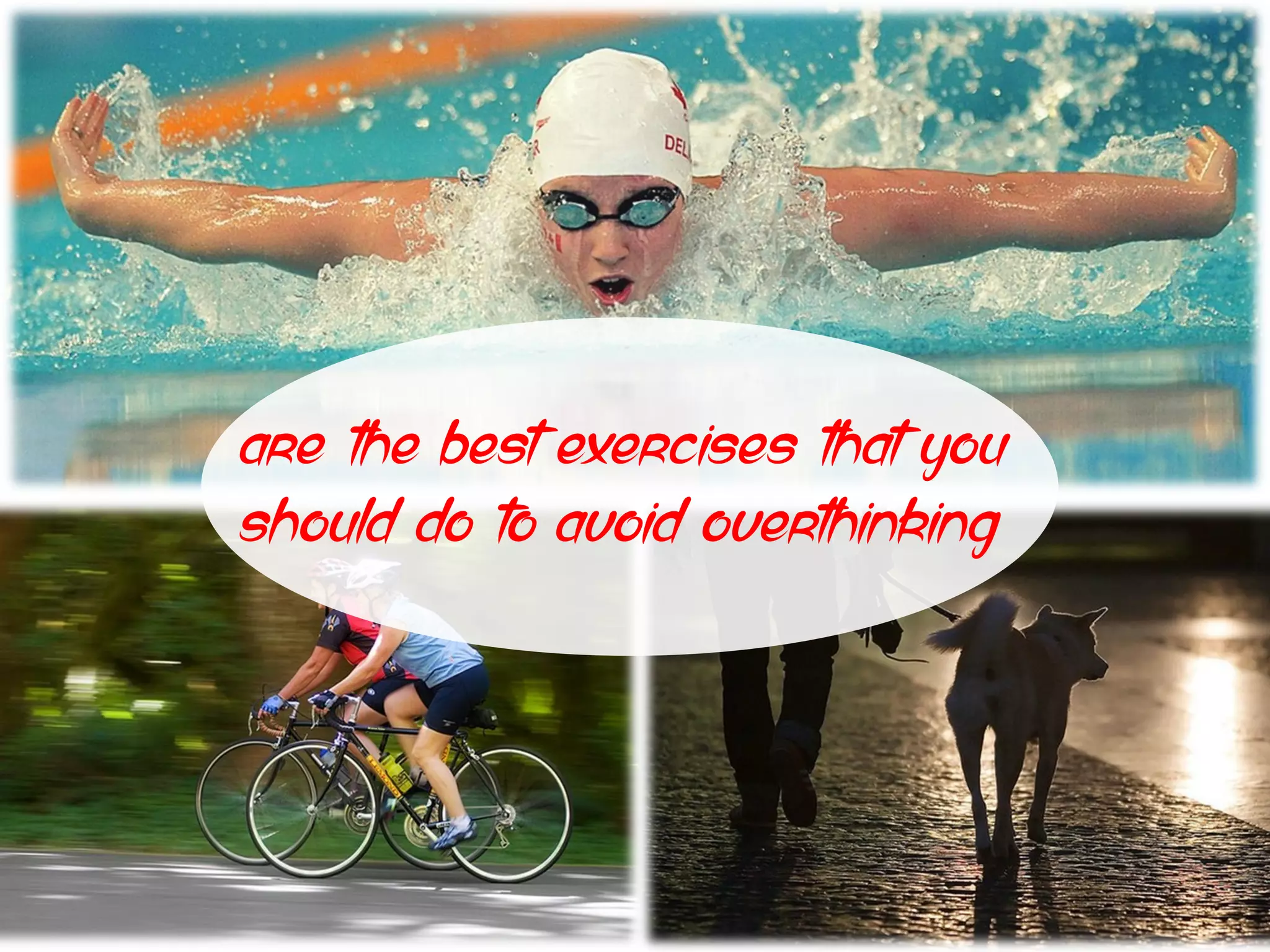 are the best exercises that you
should do to avoid overthinking
 