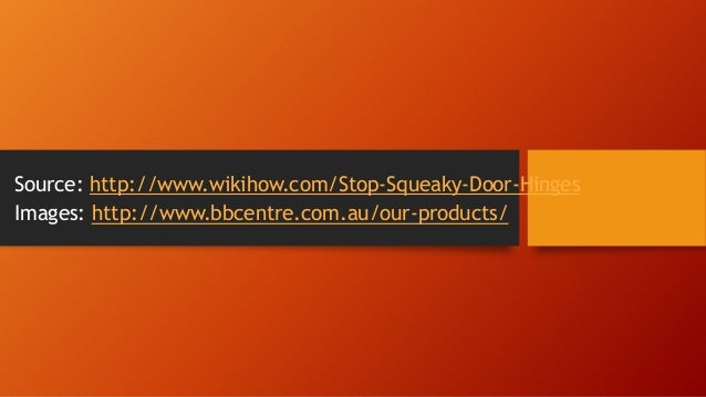 How To Stop Squeaky Door Hinges