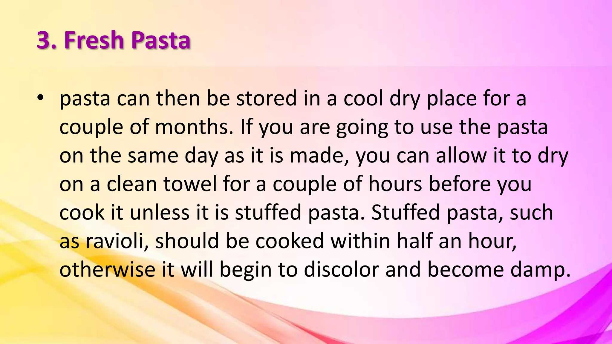 How to store pasta noodles | PPTX - How To Store Cut Pasta To Avoid Tearing