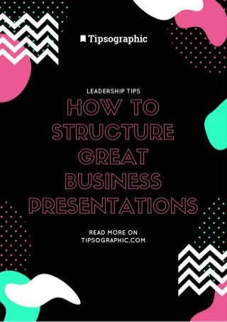 How to Structure Great Business Presentations → http://bit.ly/2fHSsnp