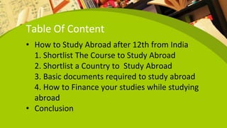 How To Study Abroad After 12th From India.pptx