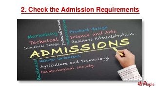 2. Check the Admission Requirements
 
