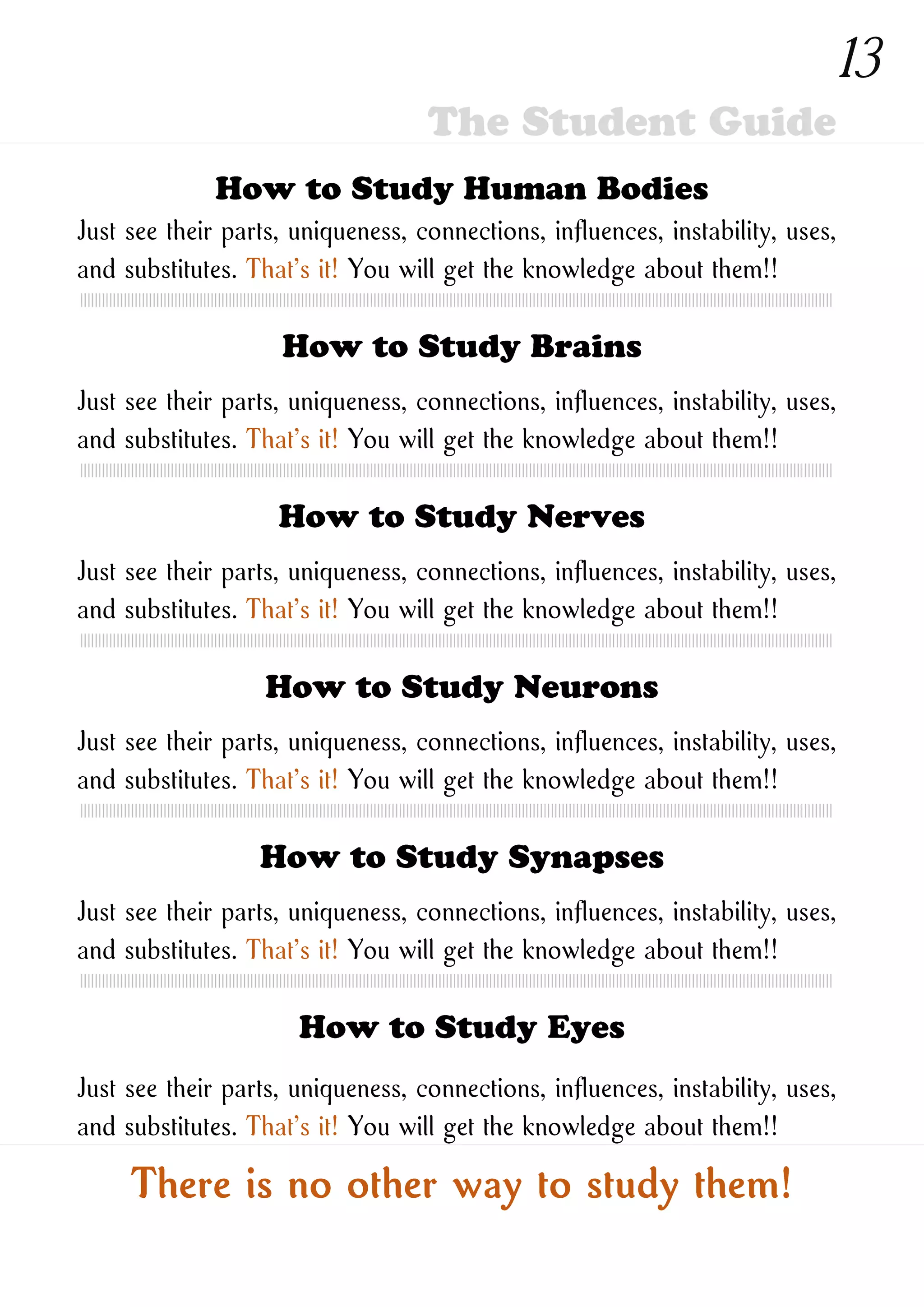 How to Study New Ones