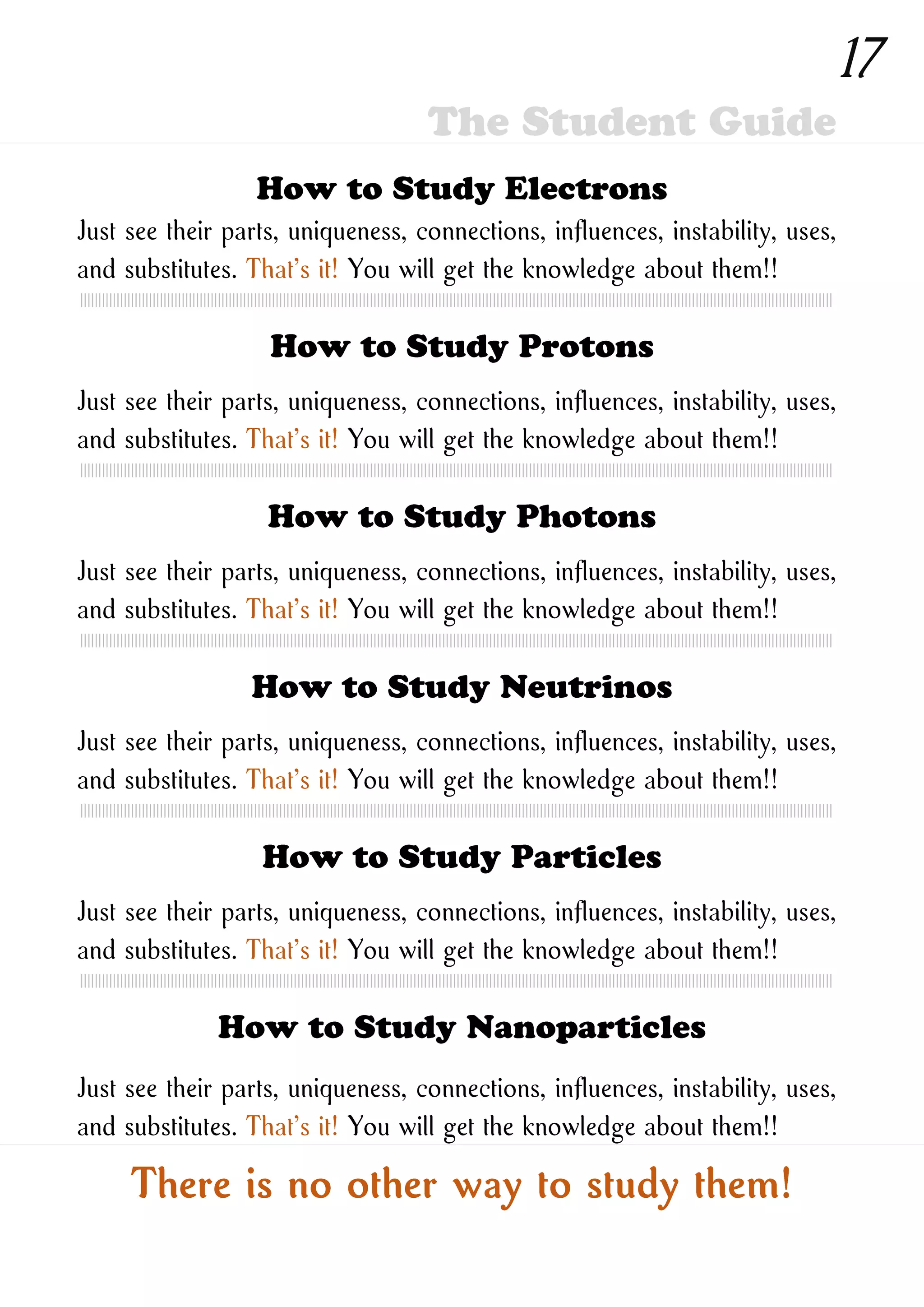 How to Study New Ones