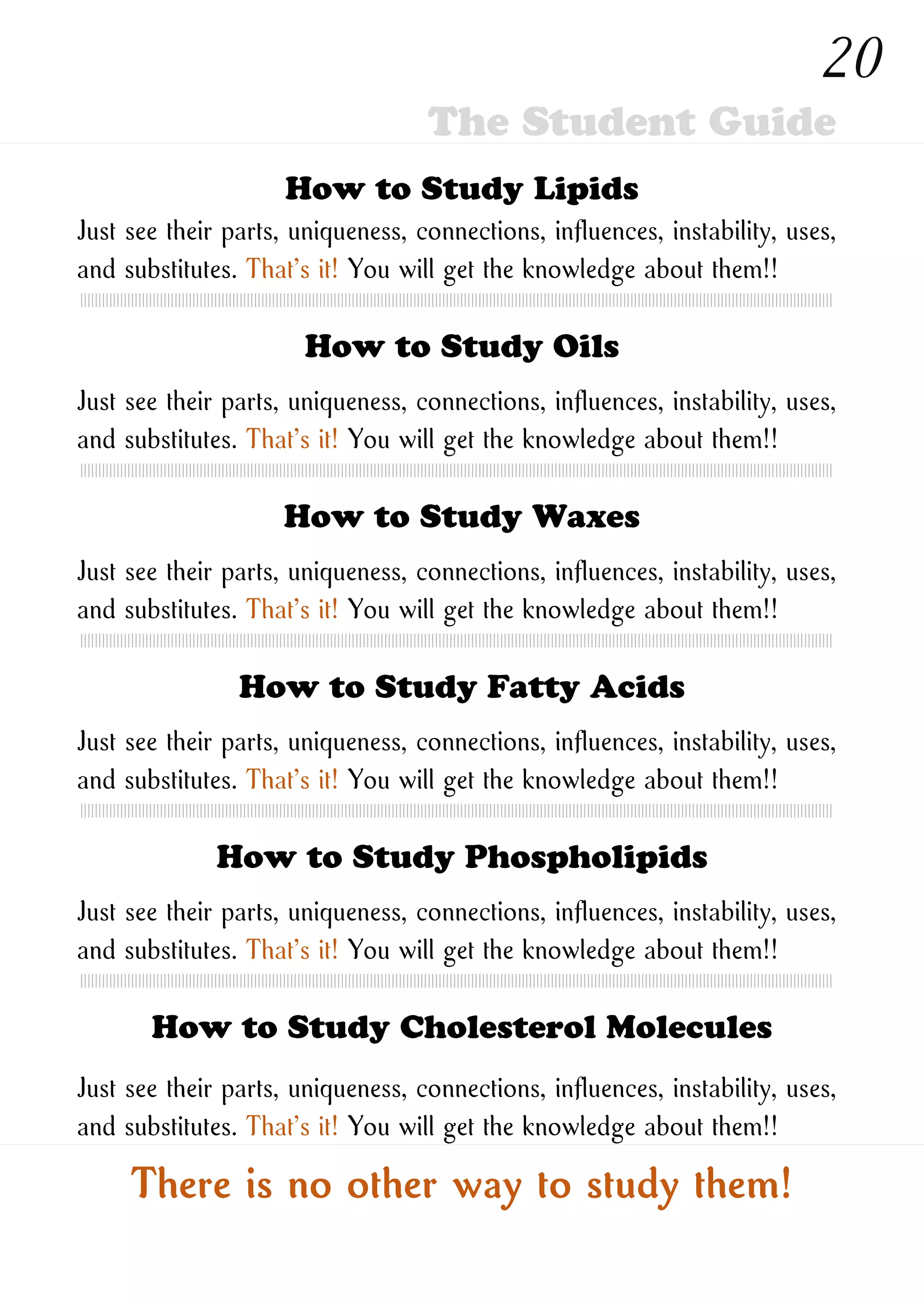 How to Study New Ones