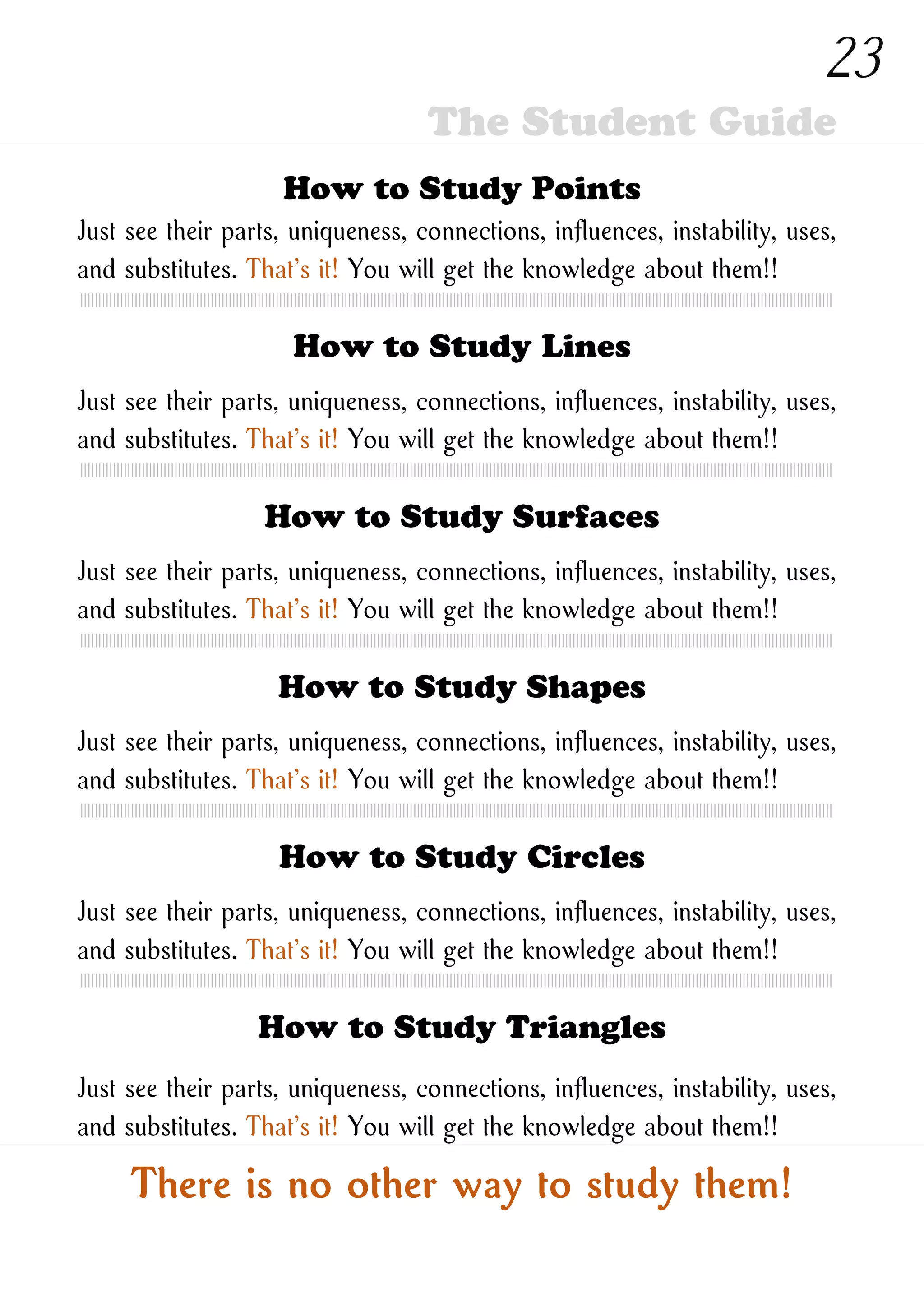 How to Study New Ones