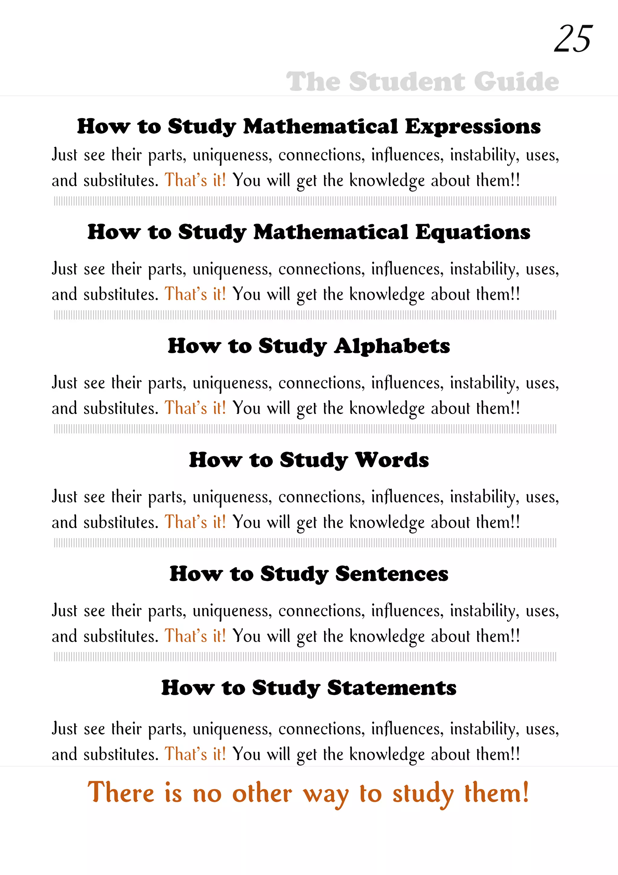 How to Study New Ones
