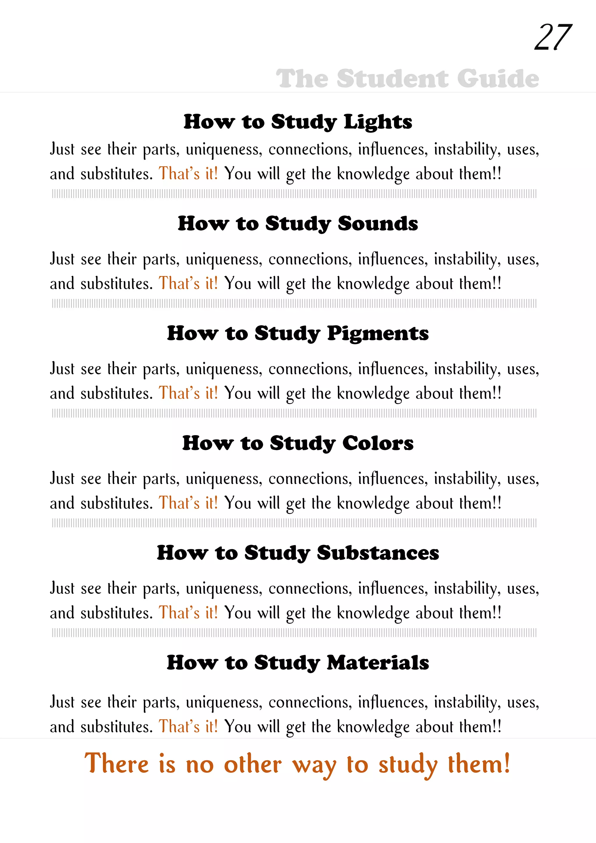 How to Study New Ones