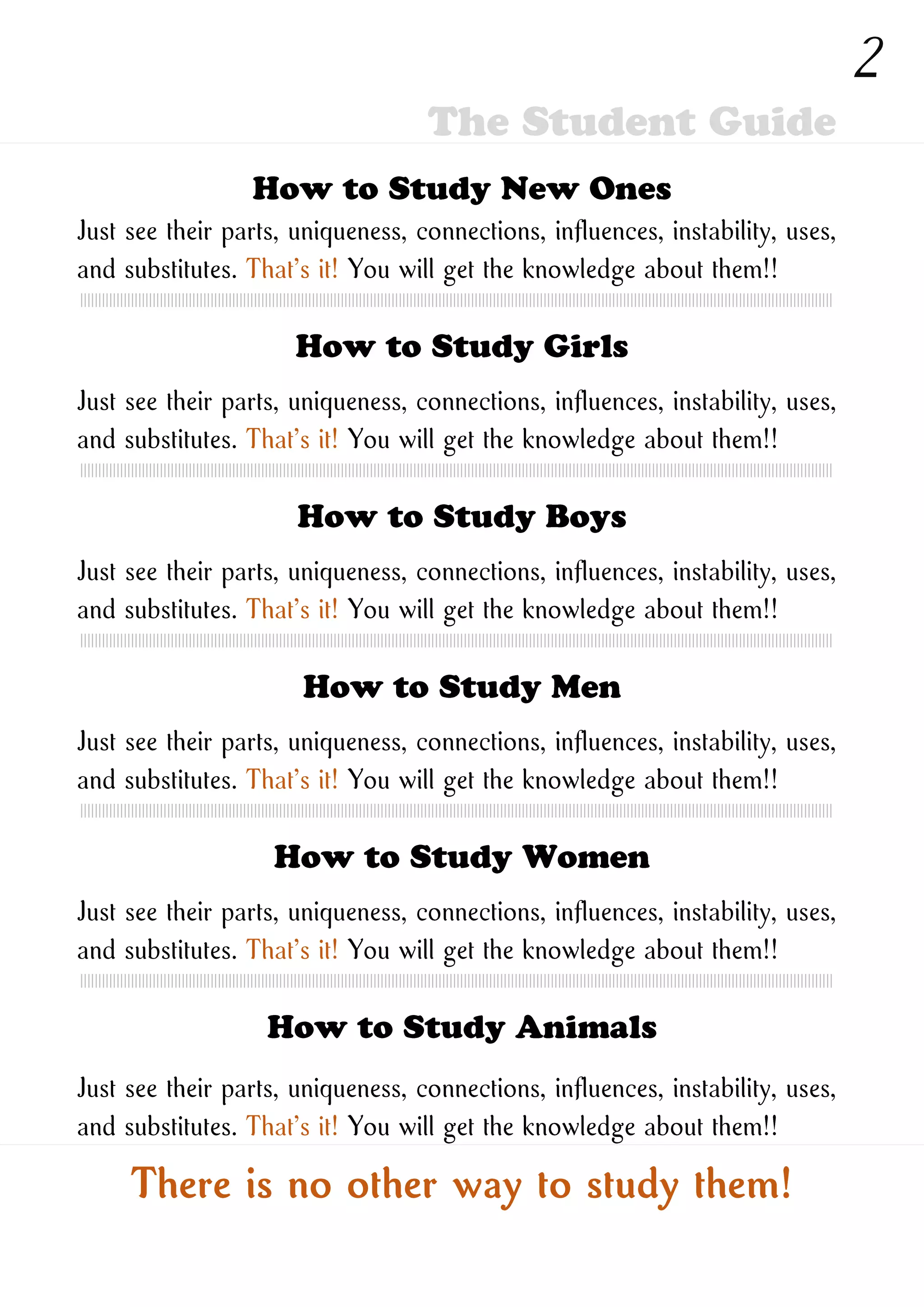 How to Study New Ones