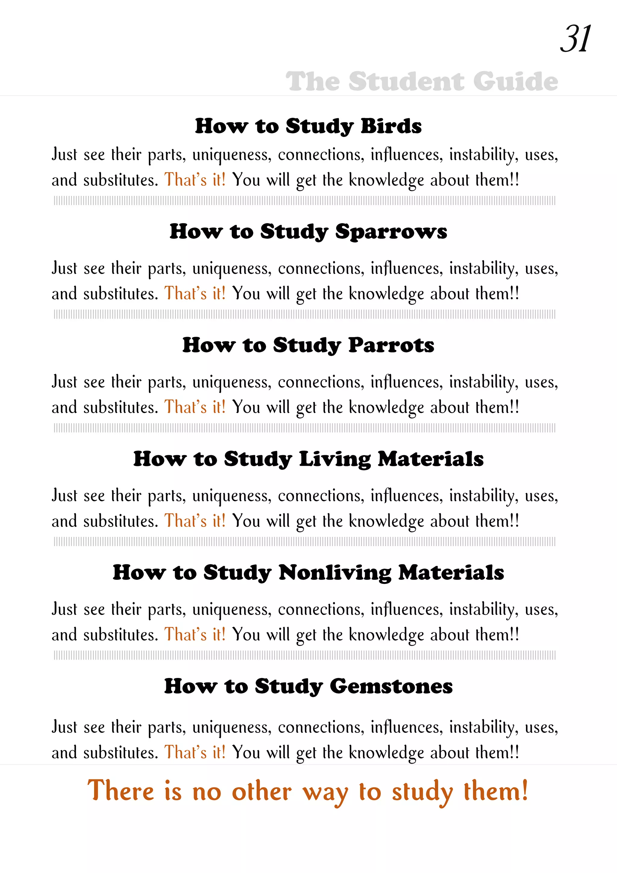 How to Study New Ones