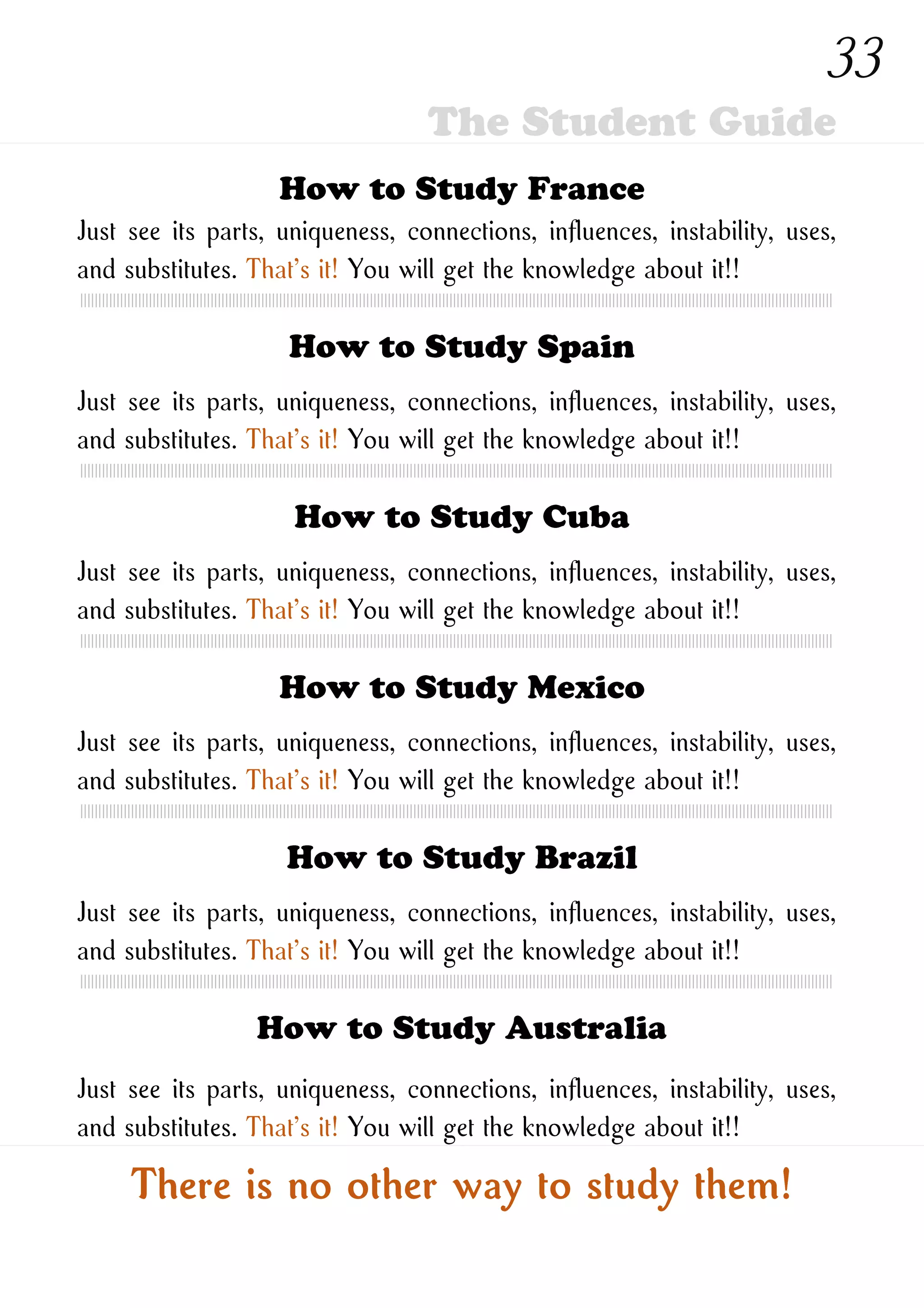 How to Study New Ones