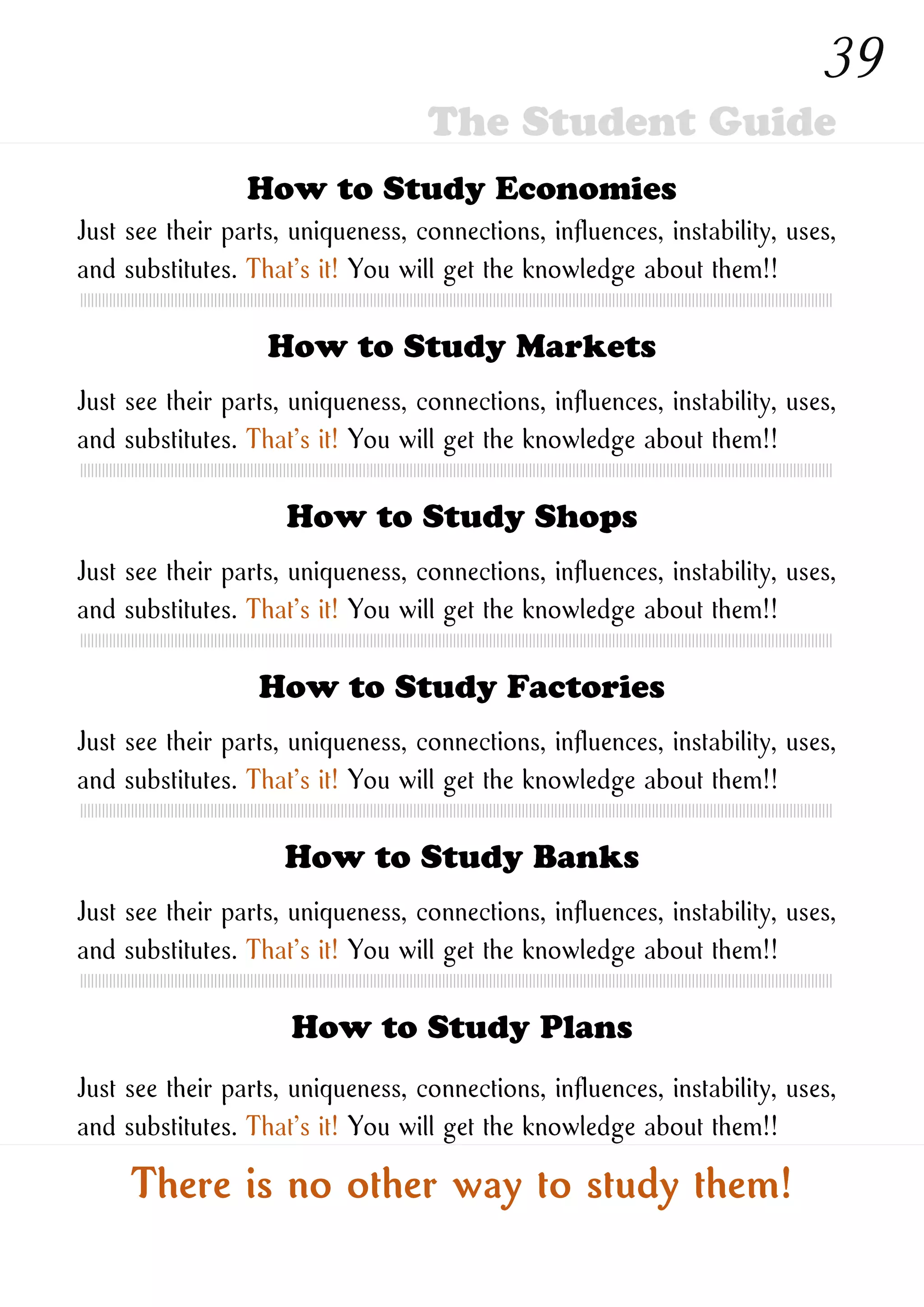 How to Study New Ones