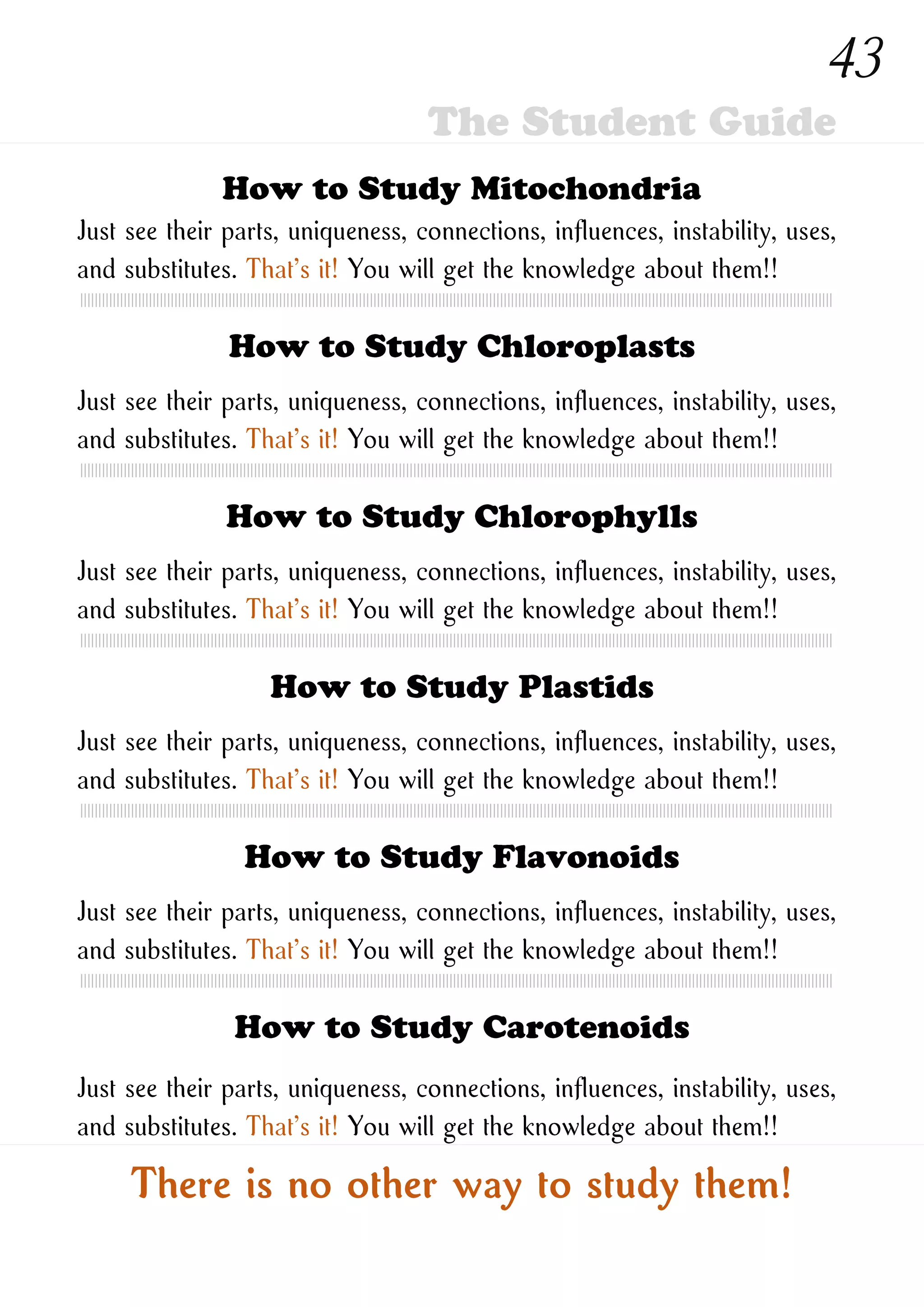 How to Study New Ones