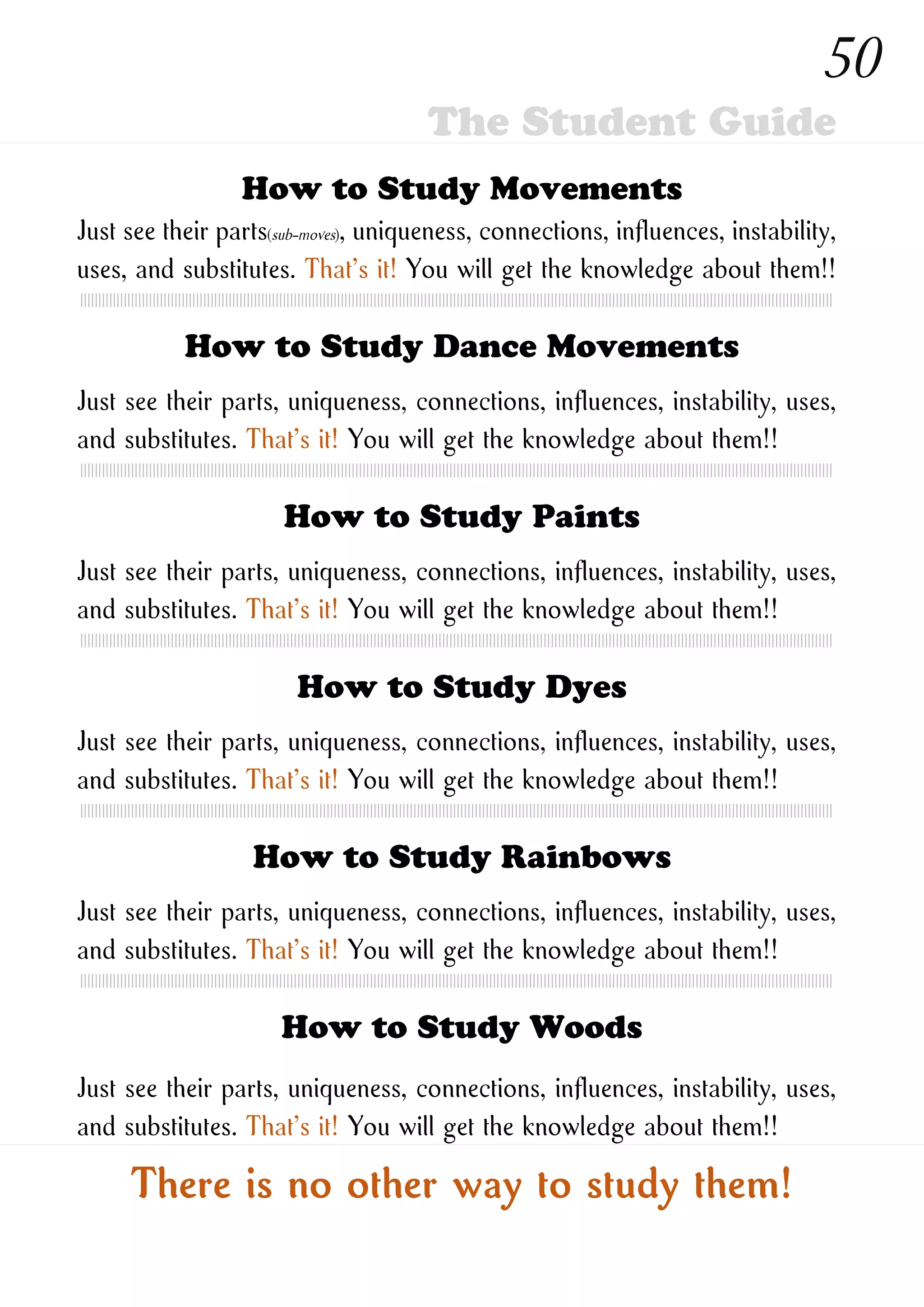 How to Study New Ones