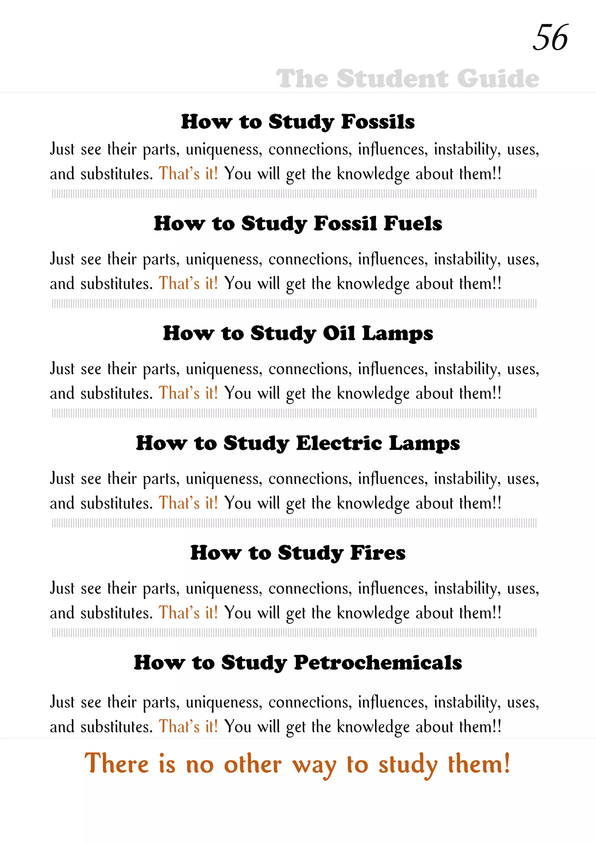 How to Study New Ones