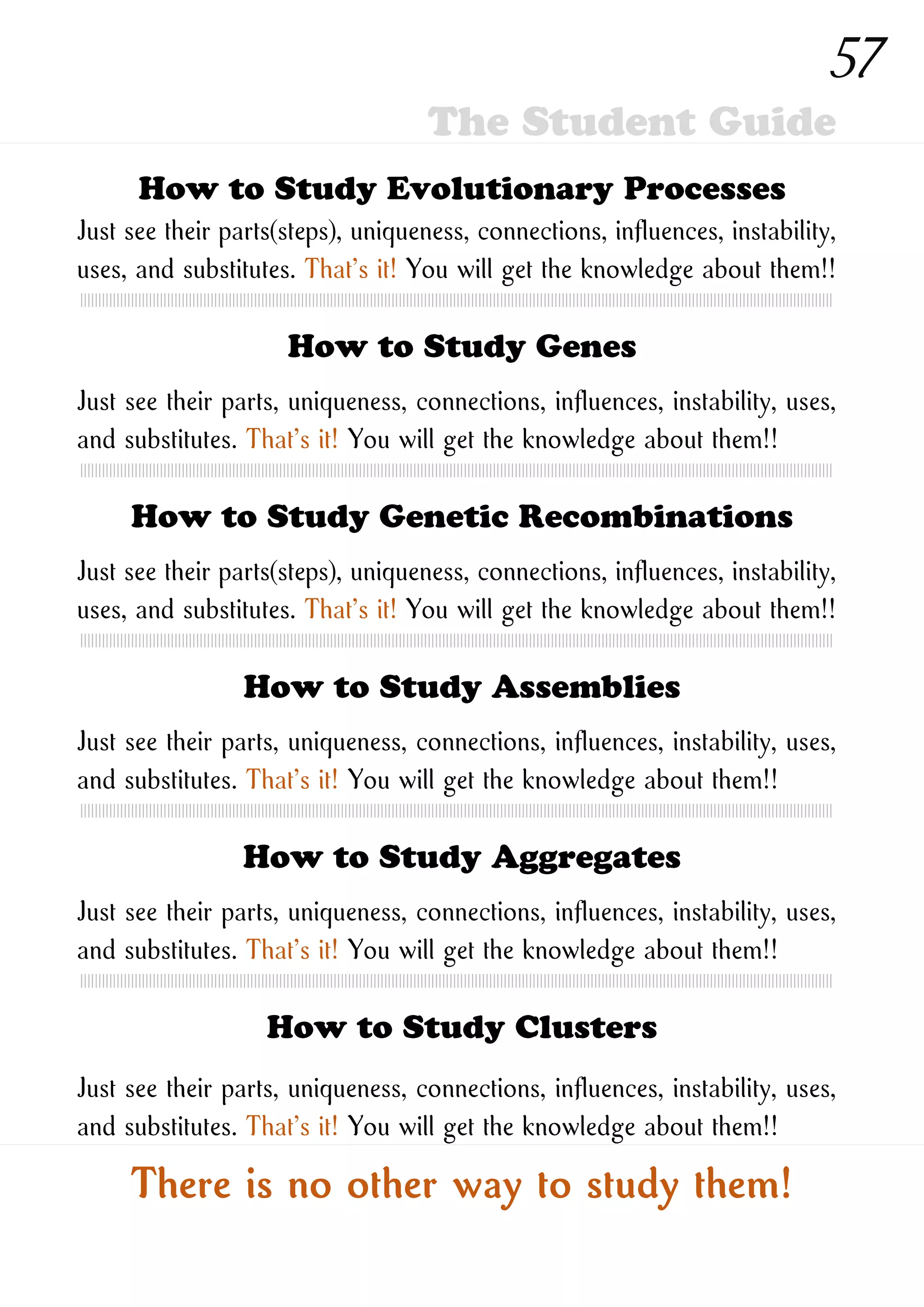 How to Study New Ones