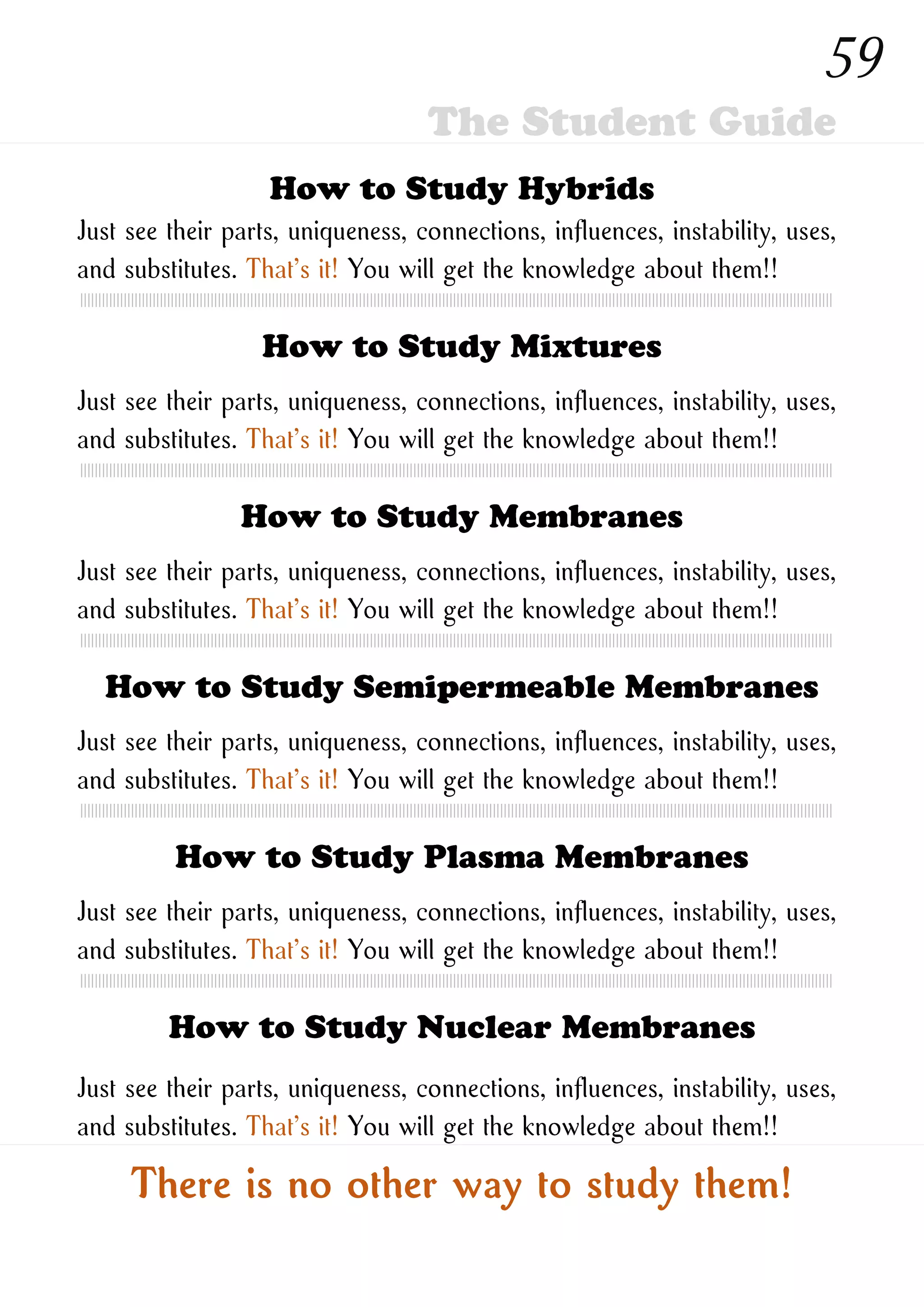 How to Study New Ones