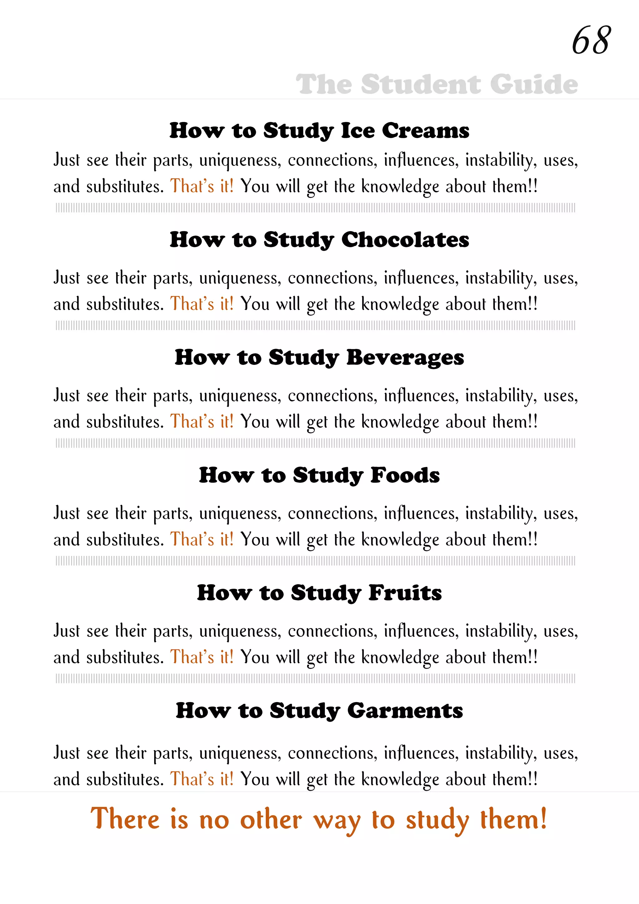 How to Study New Ones