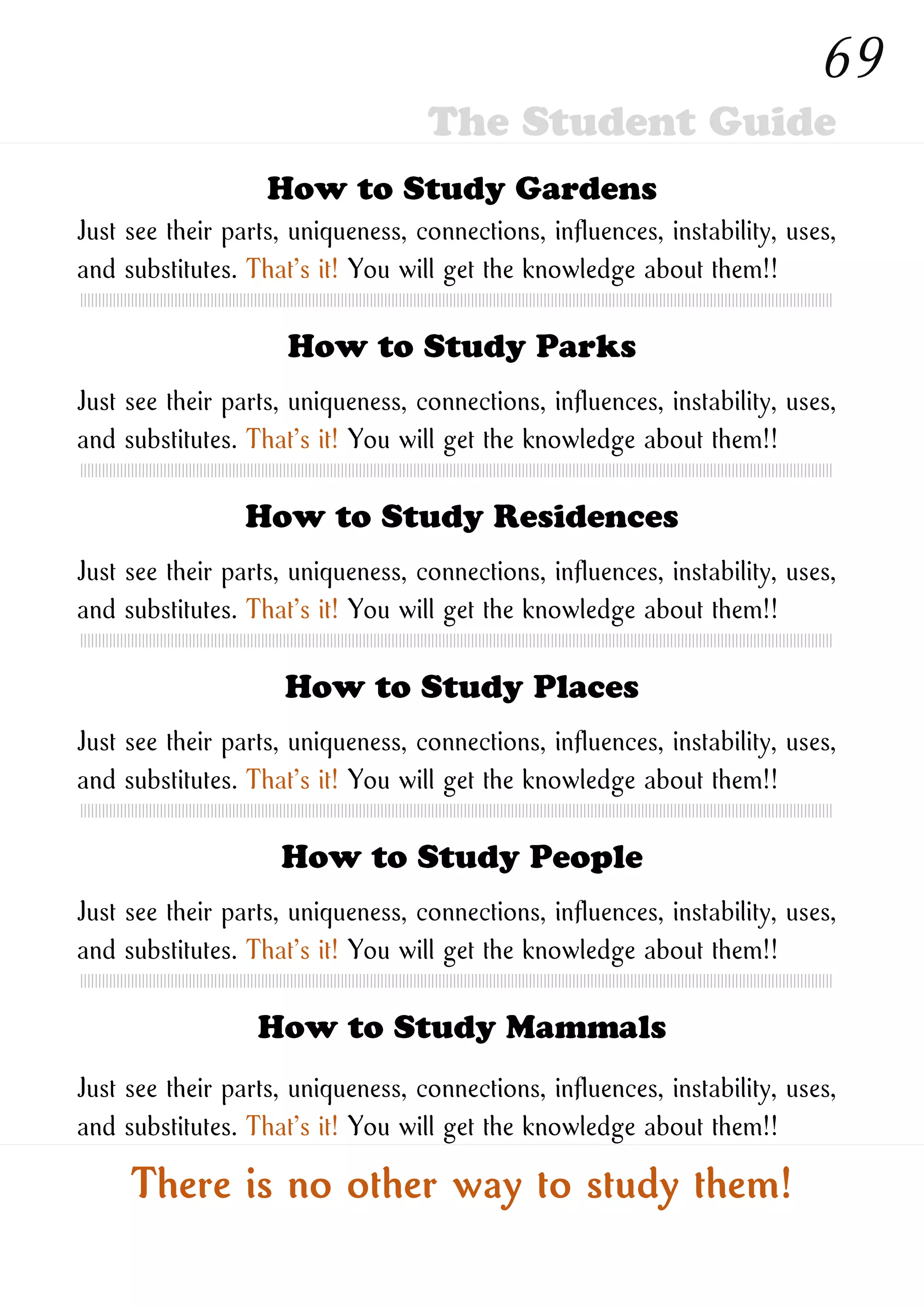 How to Study New Ones