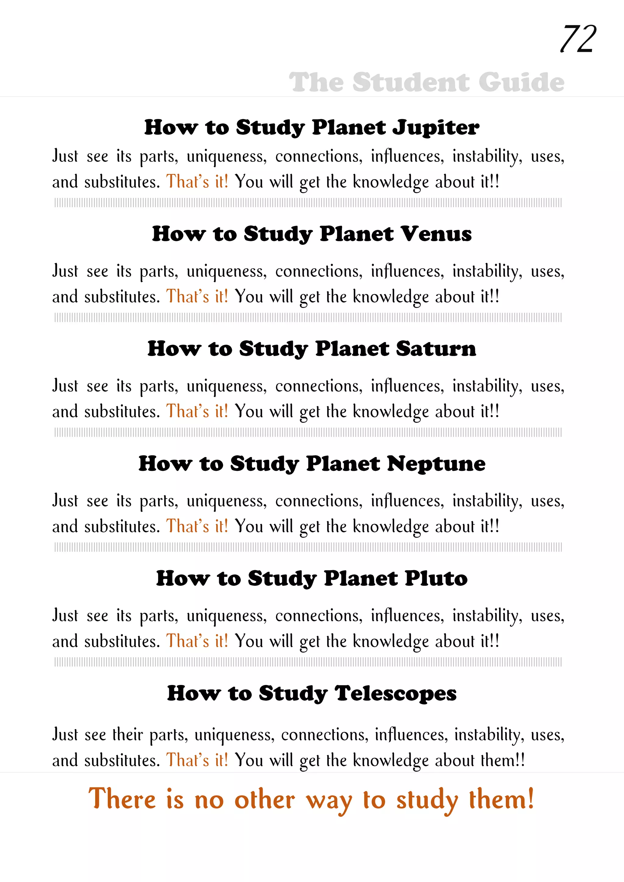 How to Study New Ones