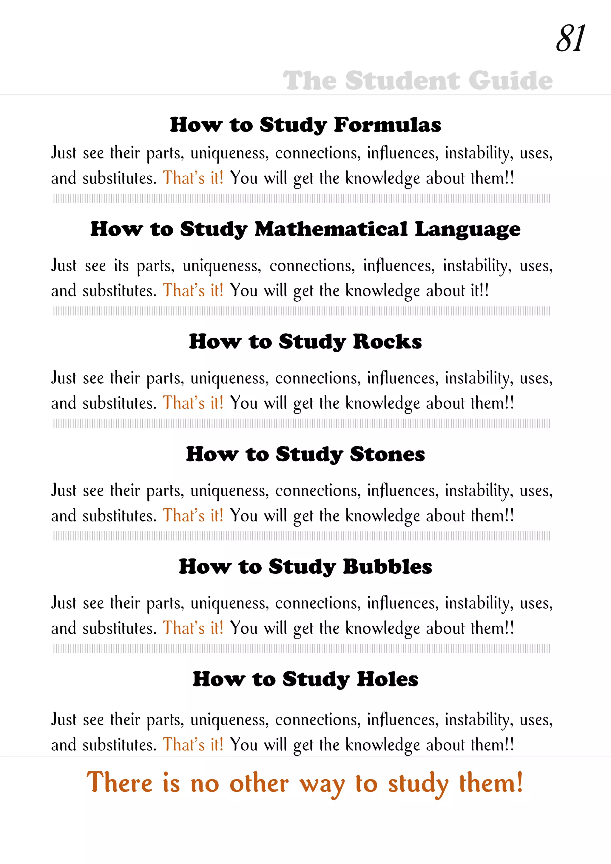 How to Study New Ones