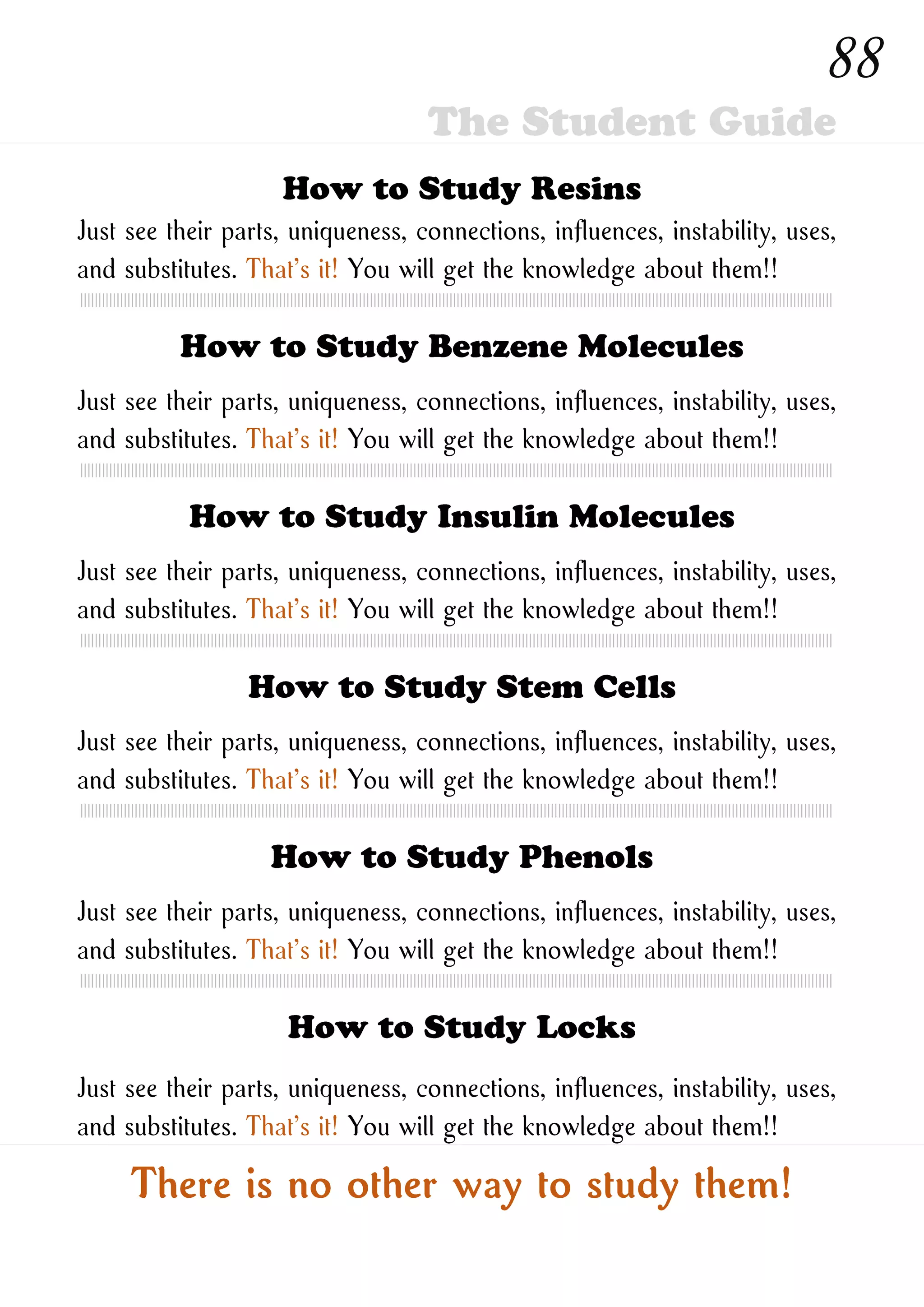 How to Study New Ones