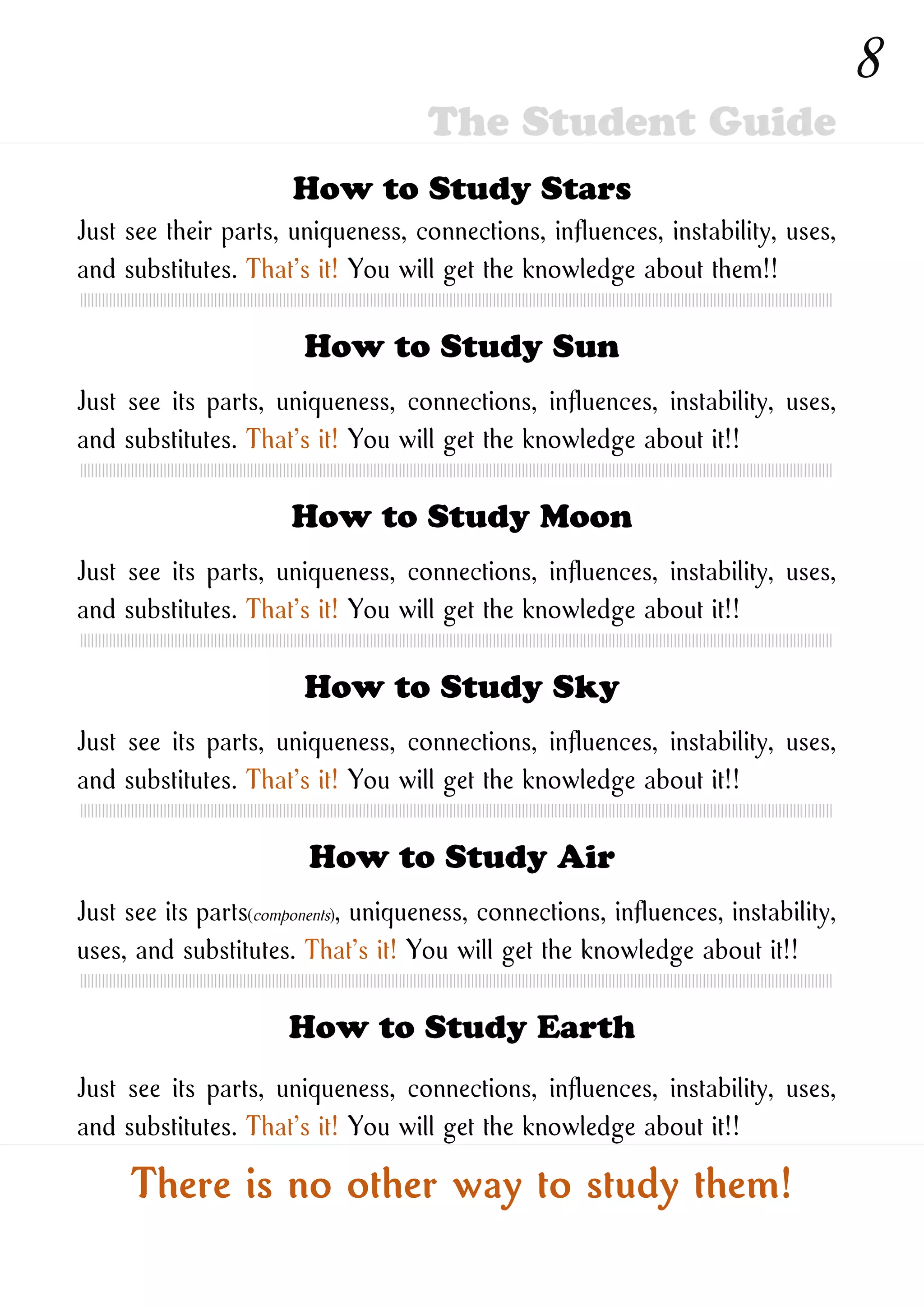 How to Study New Ones