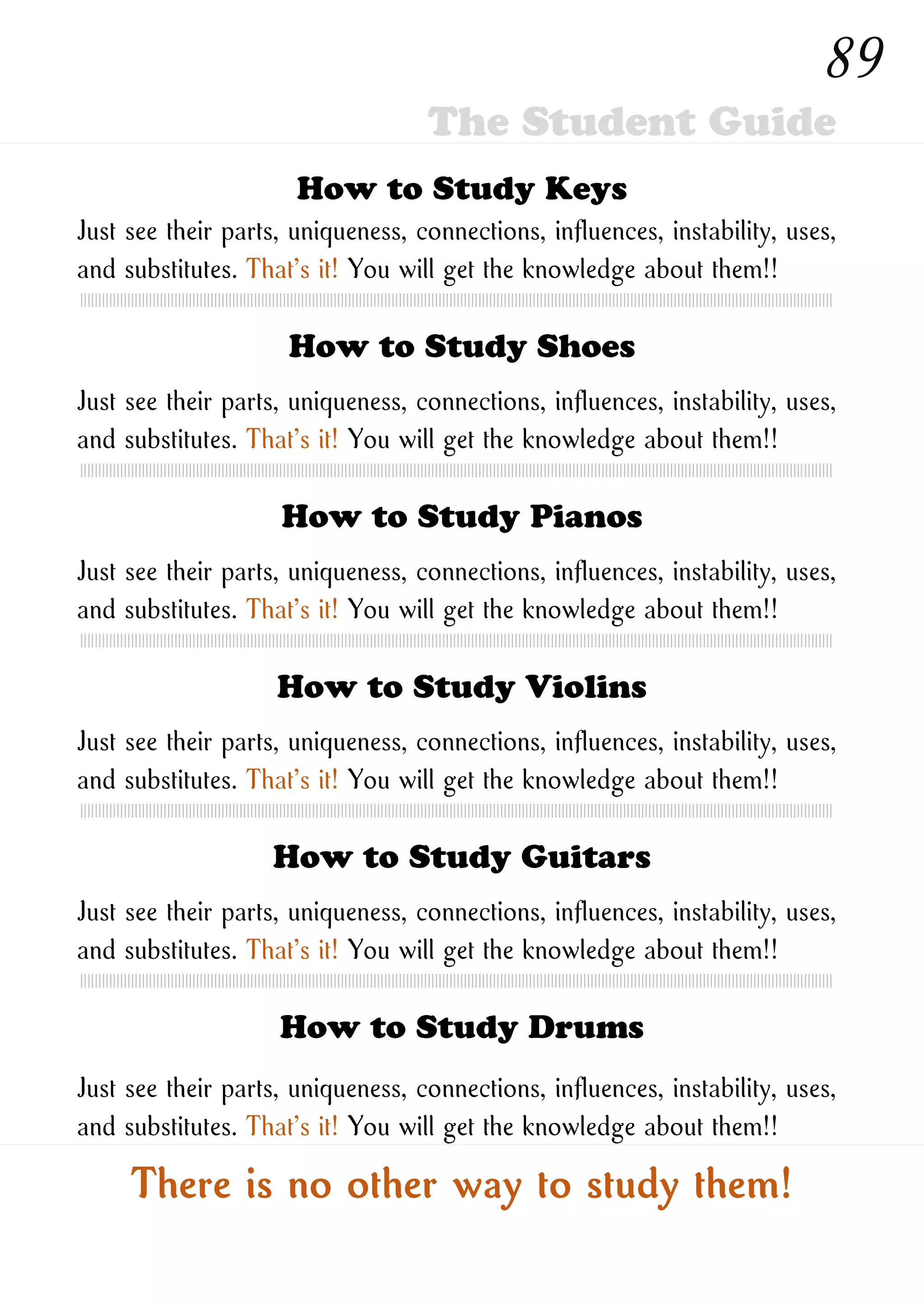 How to Study New Ones