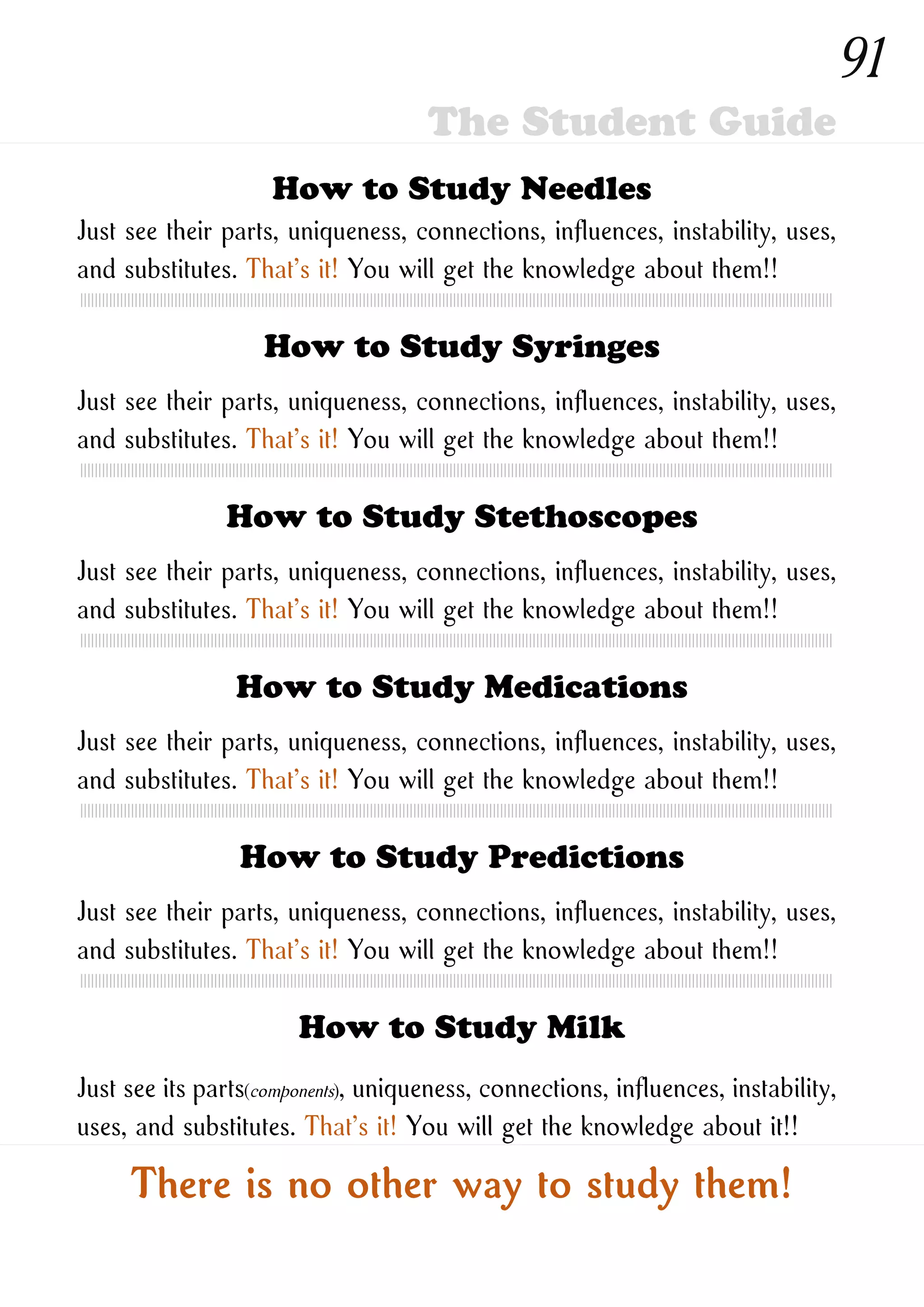 How to Study New Ones