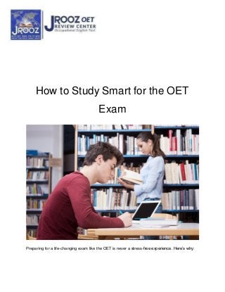 How to Study Smart for the OET
Exam
Preparing for a life-changing exam like the OET is never a stress-free experience. Here’s why:
 