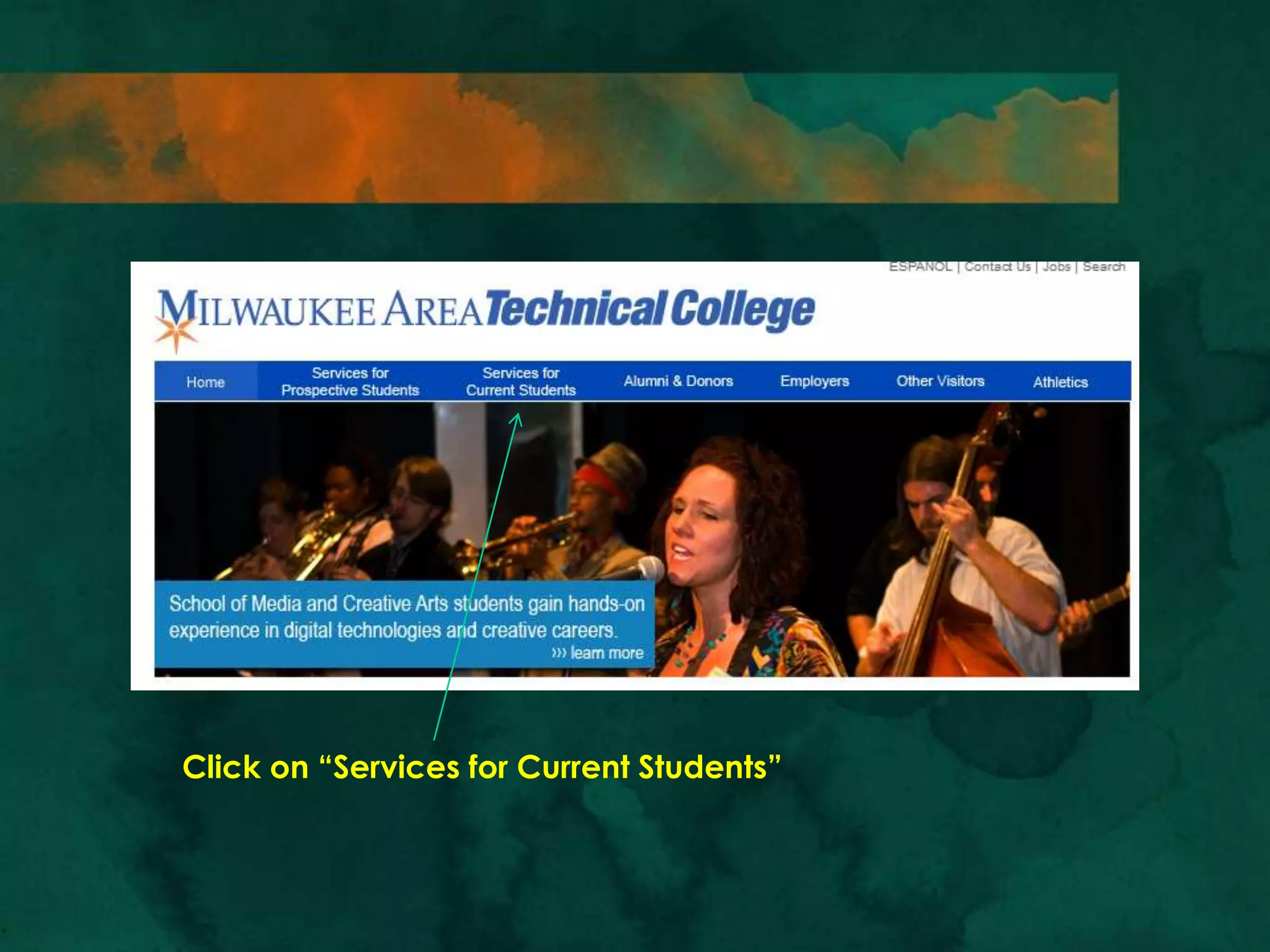 Click on “Services for Current Students”