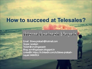 How to succeed at Telesales?
 