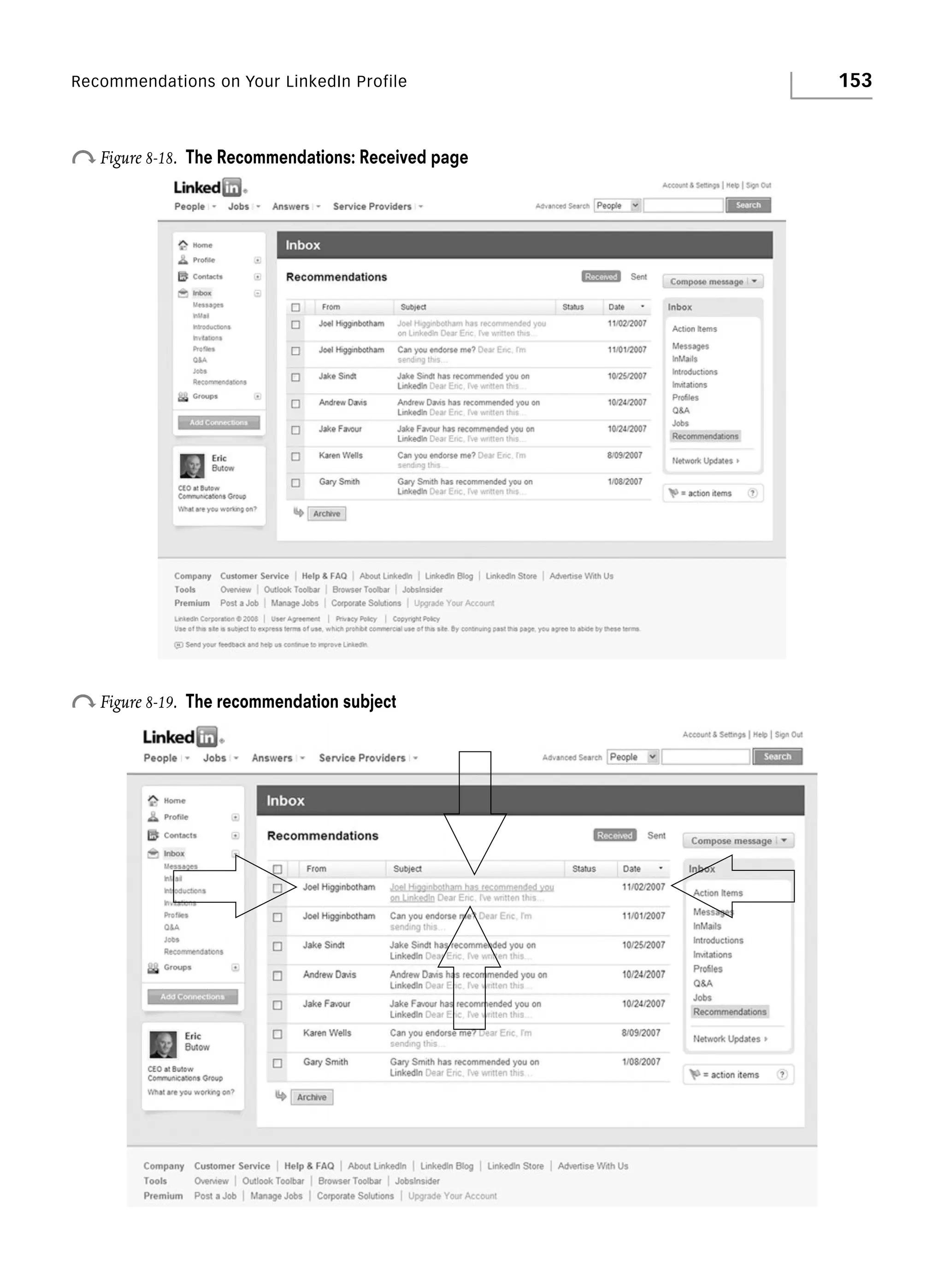 Recommendations on Your LinkedIn Profile

o Figure 8-18.

The Recommendations: Received page

o Figure 8-19.

The recommendation subject

153

 