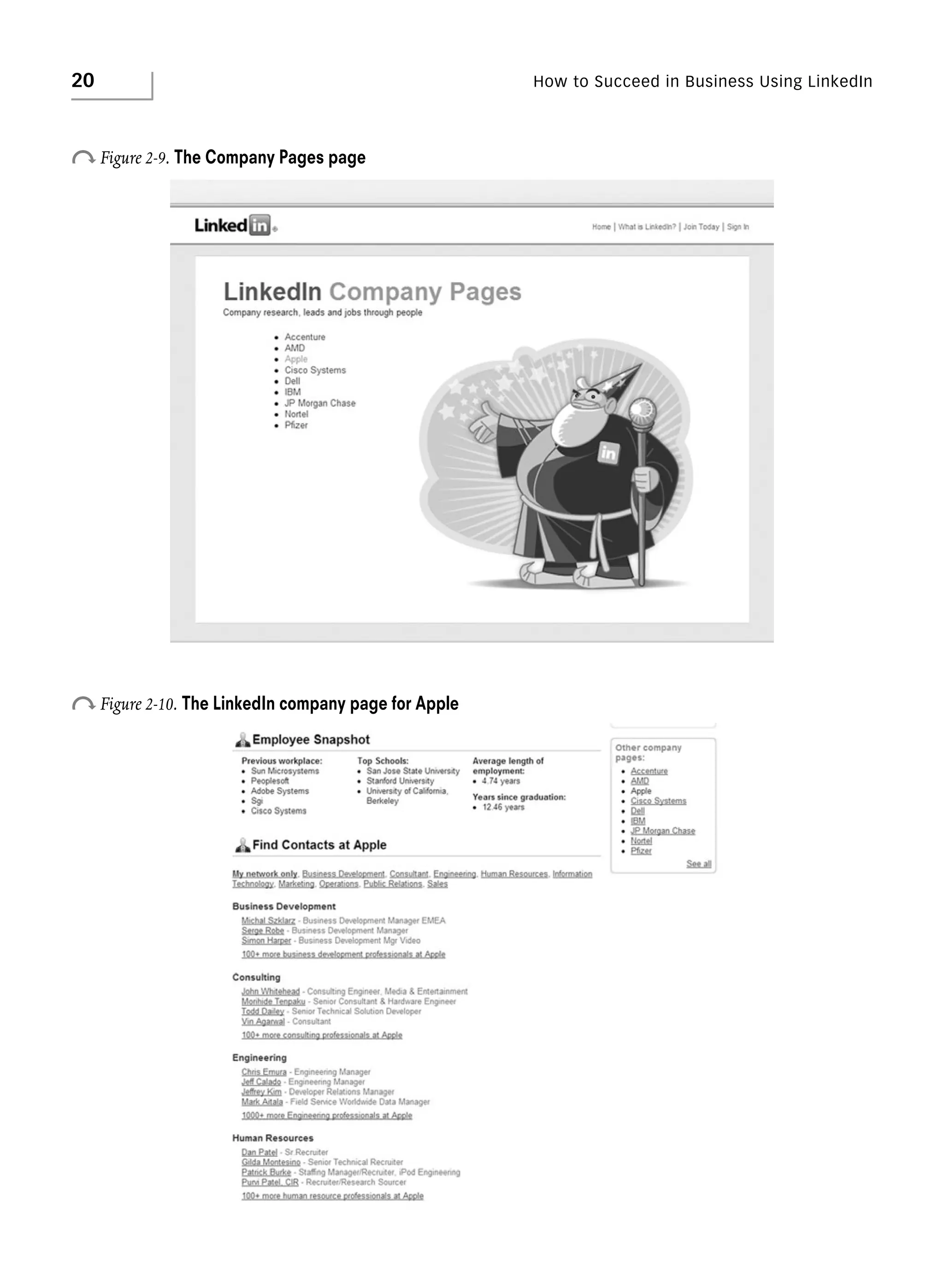 20

o Figure 2-9. The Company Pages page

o Figure 2-10. The LinkedIn company page for Apple

How to Succeed in Business Using LinkedIn

 