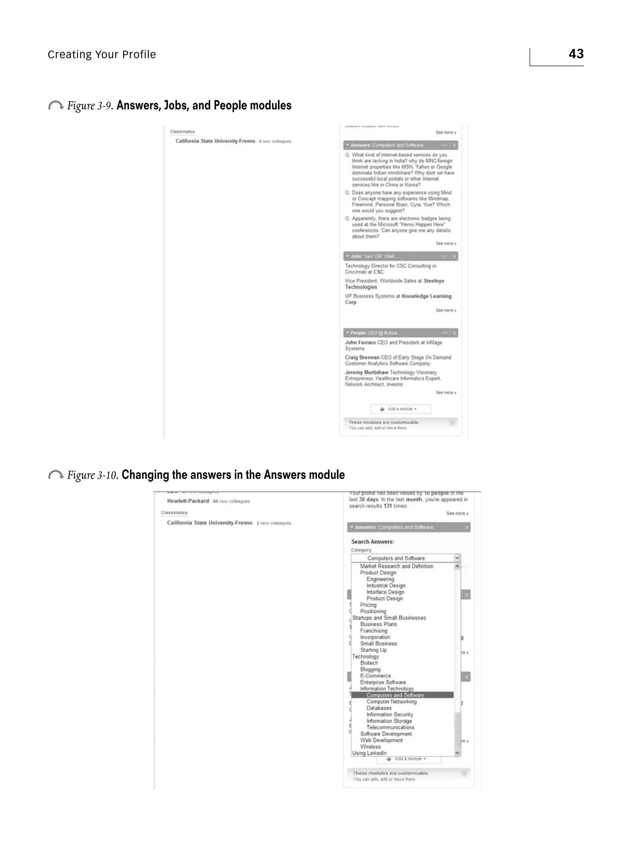 Creating Your Profile

o Figure 3-9. Answers, Jobs, and People modules

o Figure 3-10. Changing the answers in the Answers module

43

 