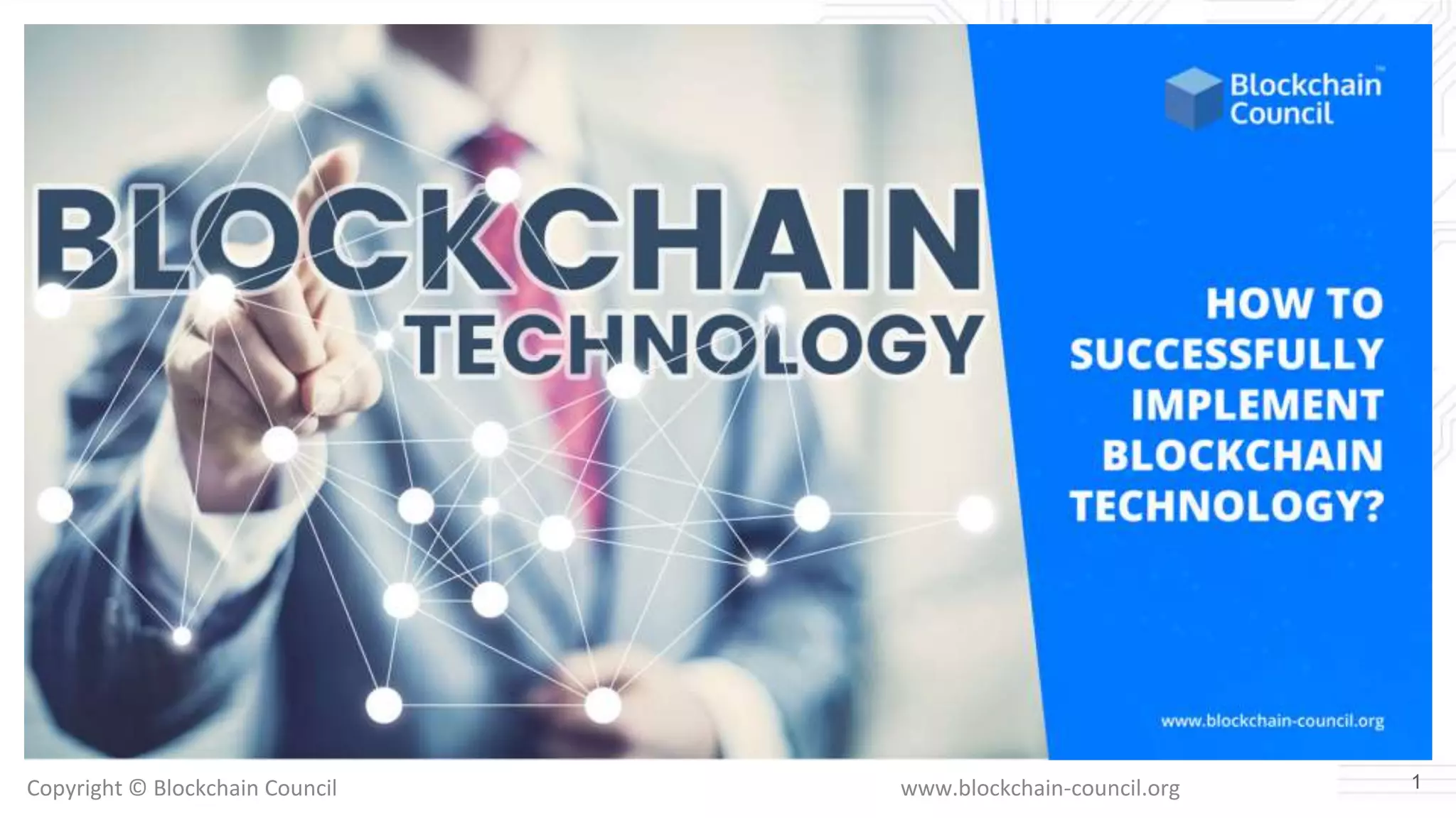 Copyright © Blockchain Council www.blockchain-council.org 1
 