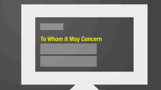 (and ask them to buy your stuff)
 