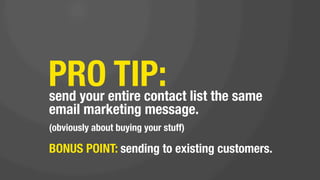 Personalize
your marketing emails
 with great salutations
 like these:
 