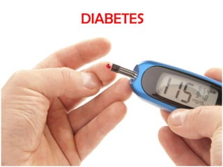 DIABETES

 