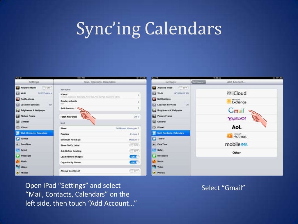 Sync’ing Calendars Open iPad “Settings”