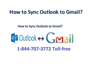 How to Sync Outlook to Gmail?
 