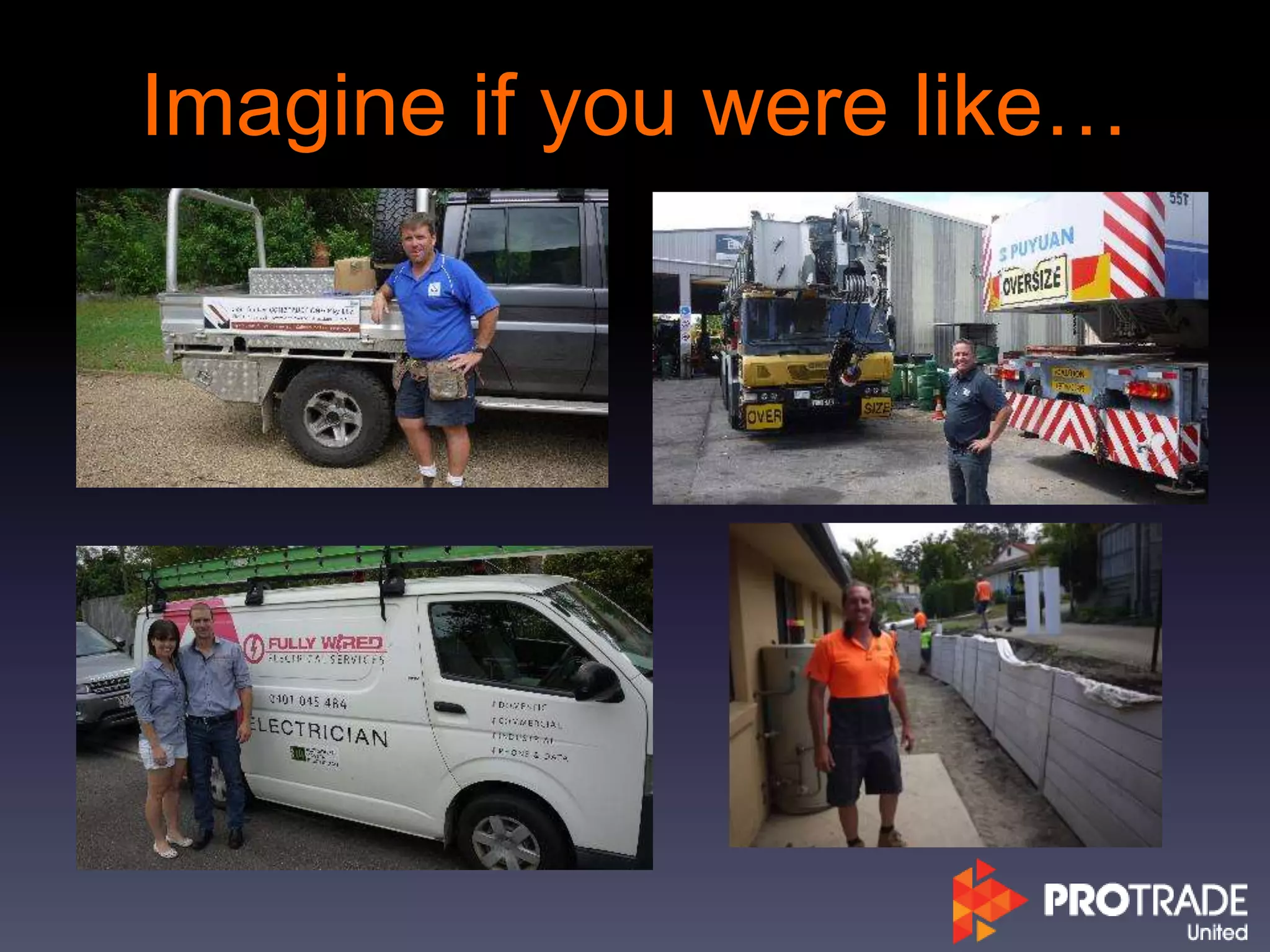 Imagine if you were like…
 