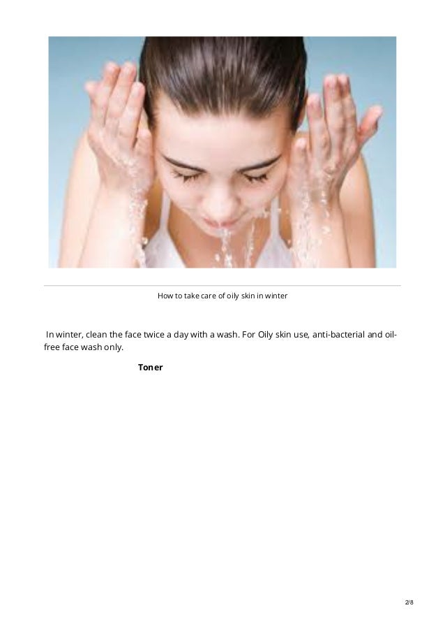 How To Take Care Of Oily Skin In Winter how to take care of oily skin in winter