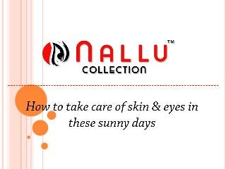 How to take care of skin & eyes in these sunny days